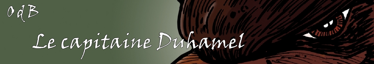 Pr�sentation du Capitaine Duhamel