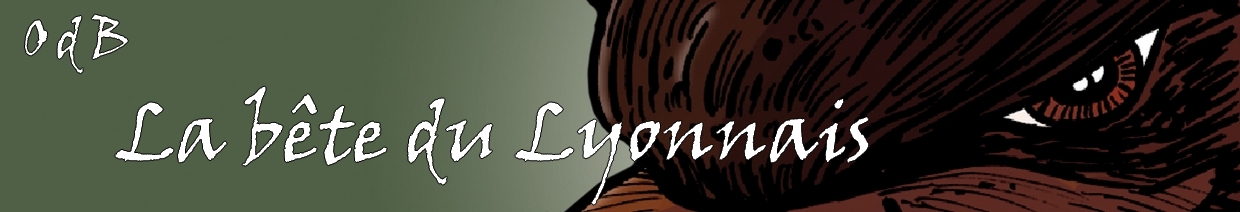 Pr�sentation de la B�te du Lyonnais